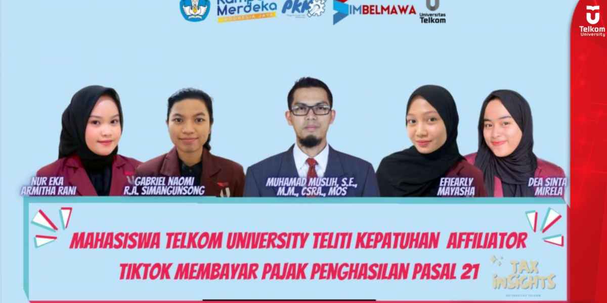 Mahasiswa Tel U Teliti Kepatuhan Affiliator TikTok Membayar Pajak Penghasilan Pasal 21 